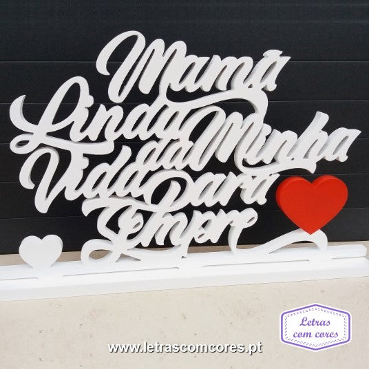 Mamã Linda da Minha Vida para Sempre (Branco + 1 Cor)