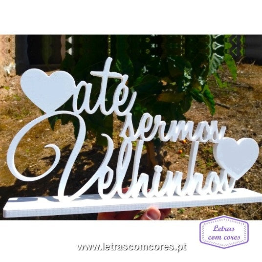 até sermos Velhinhos - Modelo 3 (Branco)