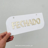Aberto Fechado WC em Acrílio - Modelo 1